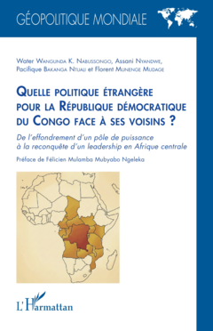 Quelle politique étrangère pour la République démocratique du Congo face à ses voisins ?
