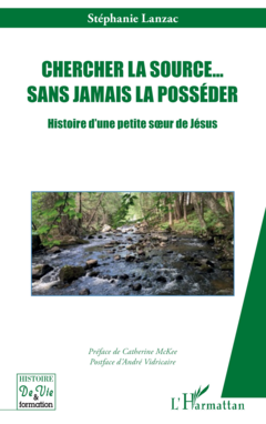 Chercher la source… sans jamais la posséder