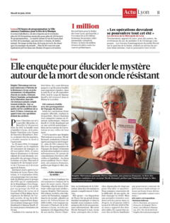 Elle mène l’enquête pour élucider le mystère entourant la mort de son oncle, résistant, tué quelques jours après la Libération de Lyon