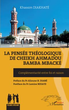 La pensée théologique de Cheikh Ahmadou Bamba Mbacké