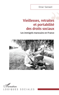 Vieillesses, retraites et portabilité des droits sociaux