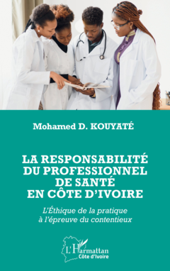 La responsabilité du professionnel de santé en Côte d’Ivoire