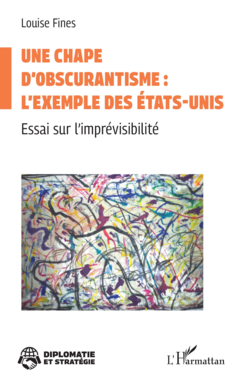 Une chape d’obscurantisme : l'exemple des États-Unis
