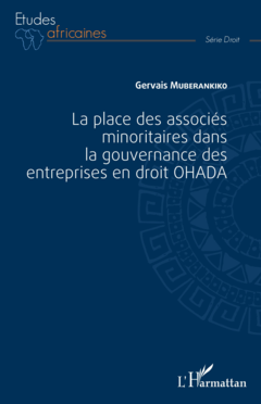 La place des associés minoritaires dans la gouvernance ds entreprsies en droit OHADA