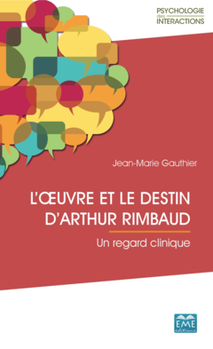 L'œuvre et le destin d'Arthur Rimbaud