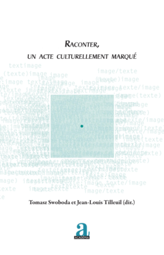Raconter, un acte culturellement marqué