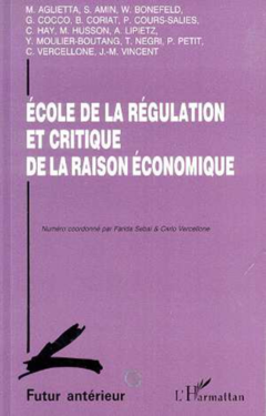 Ecole de la régulation et critique de la raison économique