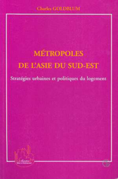 Métropole de l'Asie du Sud-Est : stratégies urbaines et poli