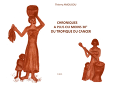 Chroniques a plus ou moins 30° du Tropique du Cancer