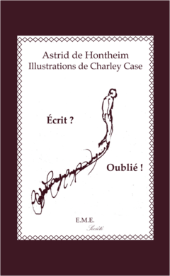 Ecrit ? Oublié !