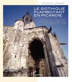 Gothique flamboyant en Picardie