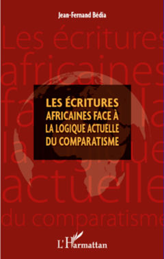 Les écritures africaines face à la logique actuelle du comparatisme