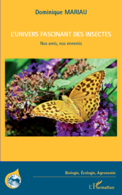 L'univers fascinant des insectes