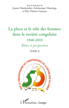 La place et le rôle des femmes dans la société congolaise (Tome II)