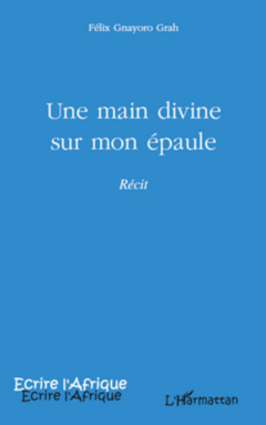 Une main divine sur mon épaule