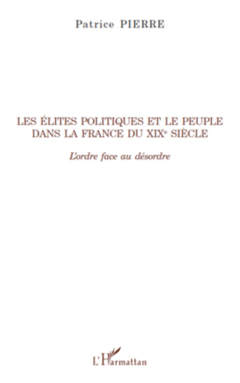 Les élites politiques et le peuple dans la France du XIXe siècle