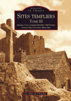 Sites templiers - Tome III