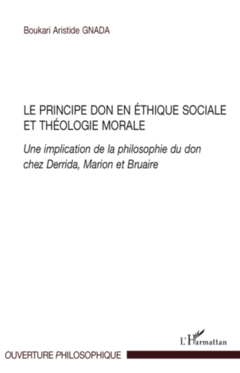Le principe don en éthique sociale et théologie morale