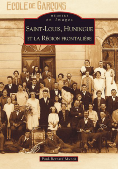 Saint-Louis, Huningue et la Région frontalière