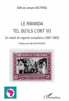 Le Rwanda tel qu'ils l'ont vu