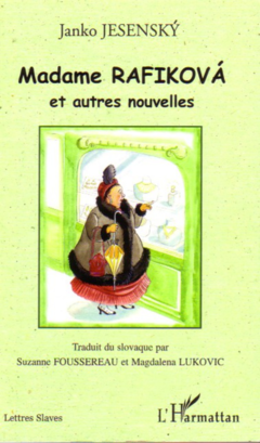 Madame RAFIKOVA et autres nouvelles