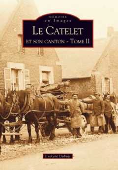 Catelet et son canton - Tome II (Le)