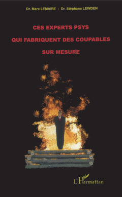 Ces experts psys qui fabriquent des coupables sur mesure