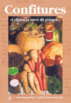 Confitures et chutneys rares du potager...