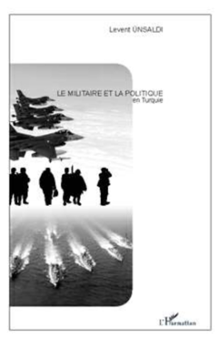 Le militaire et la politique en Turquie