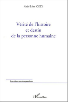 Vérité de l'histoire et destin de la personne humaine