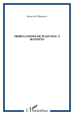 Tribulations de Wazungu à Mayotte
