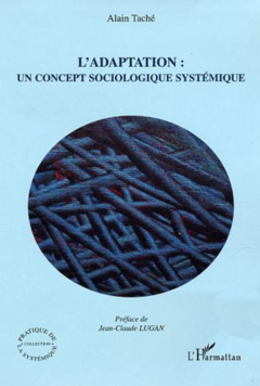 L'adaptation: un concept sociologique systémique