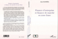 FINANCE D'ENTREPRISE ET FINANCE DE MARCHÉ EN ZÔNE FRANC