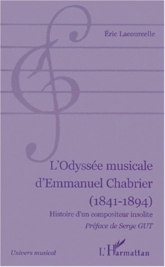 L'ODYSÉE MUSICALE D'EMMANUEL CHABRIER (1841-1894)
