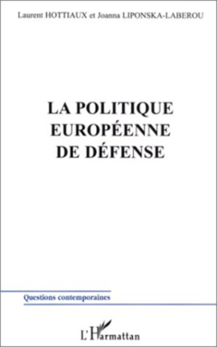 LA POLITIQUE EUROPÉENNE DE DÉFENSE