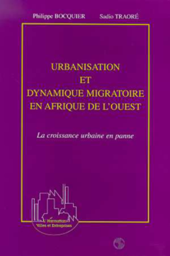 URBANISATION ET DYNAMIQUE MIGRATOIRE EN AFRIQUE DE L'OUEST