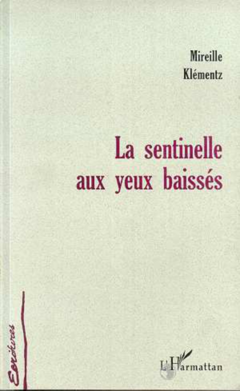 LA SENTINELLE AUX YEUX BAISSES
