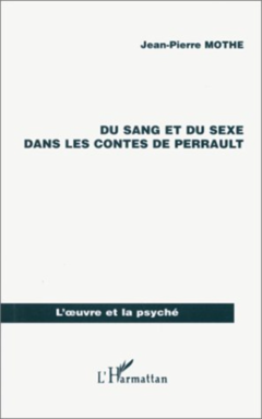SANG (DU) ET DU SEXE DANS LES CONTES DE PERRAULT