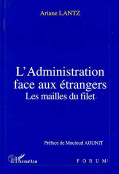 L'administration face aux étrangers