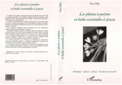 Les plantes à parfum et huiles essentielles à Grasse