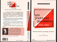 Une jeunesse polonaise 1923-1946 Damnée chance ou doigt de Dieu?