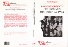 Proche-Orient : Ces hommes qui font la paix