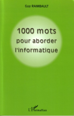 1000 mots pour aborder l'informatique