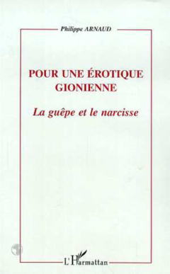 POUR UNE EROTIQUE GIONIENNE