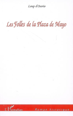 Les Folles de la Plaza de Mayo