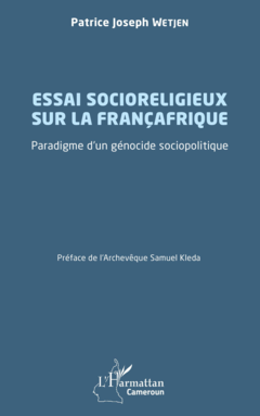 Essai socioreligieux sur la Françafrique