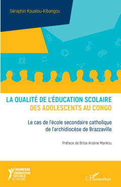 La qualité de l'éducation scolaire des adolescents au Congo