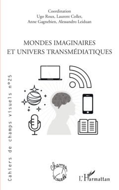 Mondes imaginaires et univers transmédiatiques