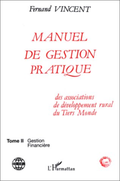 Manuel de gestion pratique des associations de développement rural du Tiers Monde