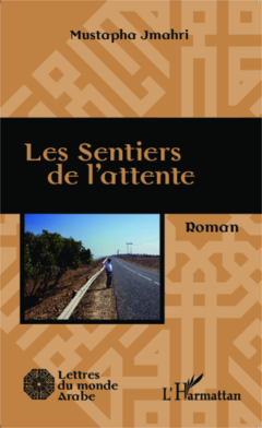 Les sentiers de l'attente
